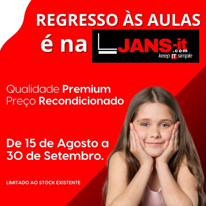 Regresso às Aulas JANS-it. As melhores promoções em recondicionados estão em vigor de 15 de Agosto a 30 de Setembro.