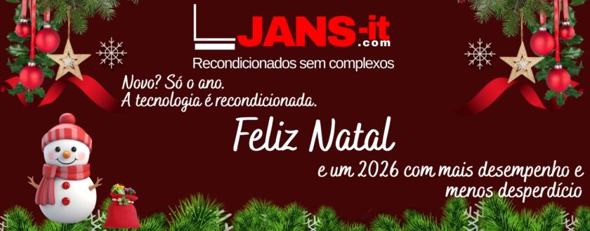 Imagem de boas festas da JANSit. Novo? Só o ano A tecnologia é recondicionada. Feliz Natal.